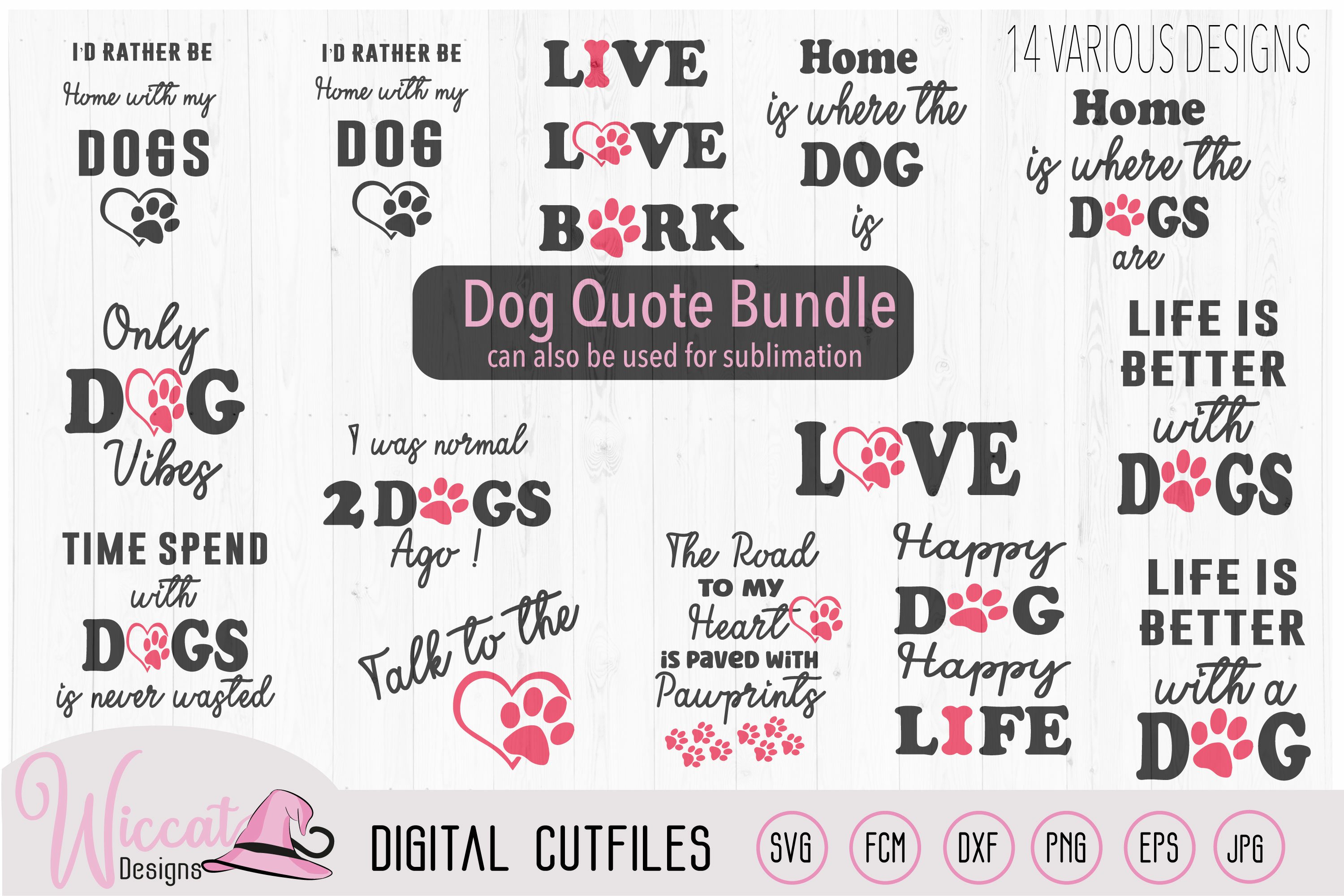 Funny Dog quote bundle, digital cut file and sublimation, Do